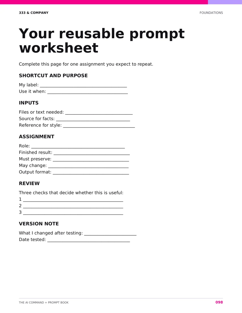Your reusable prompt worksheet — page 98 from AI Command + Prompt Book